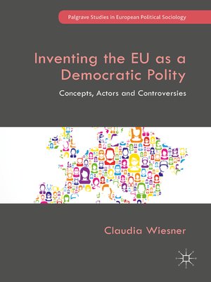 cover image of Inventing the EU as a Democratic Polity